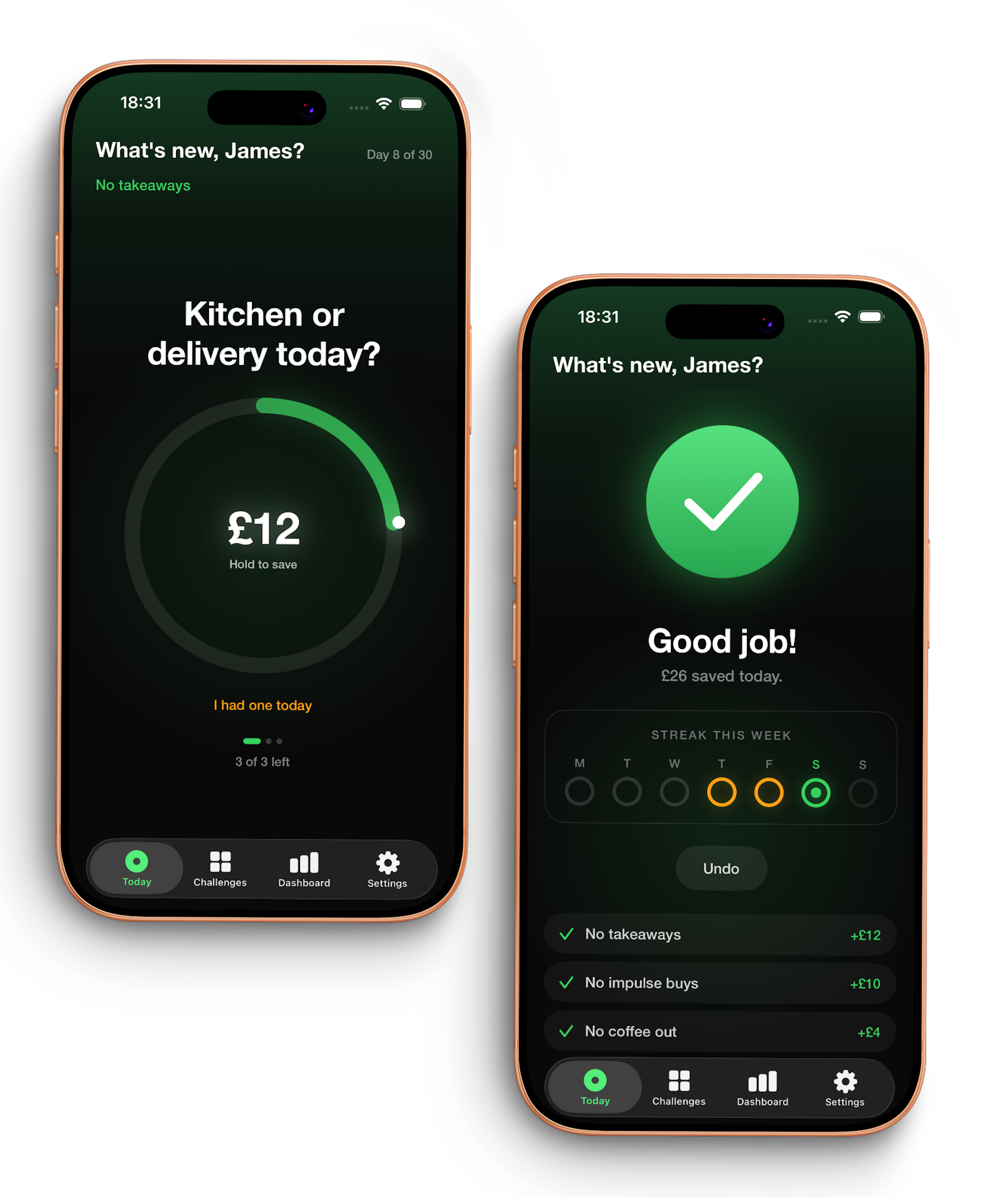 Nought on two iPhones: the daily check-in on one, the progress screen on the other